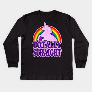 Funny - Totally Straight Unicorn Rainbow Kids Long Sleeve T-Shirt